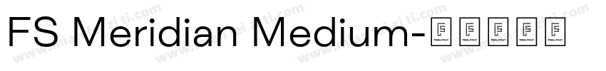 FS Meridian Medium字体转换